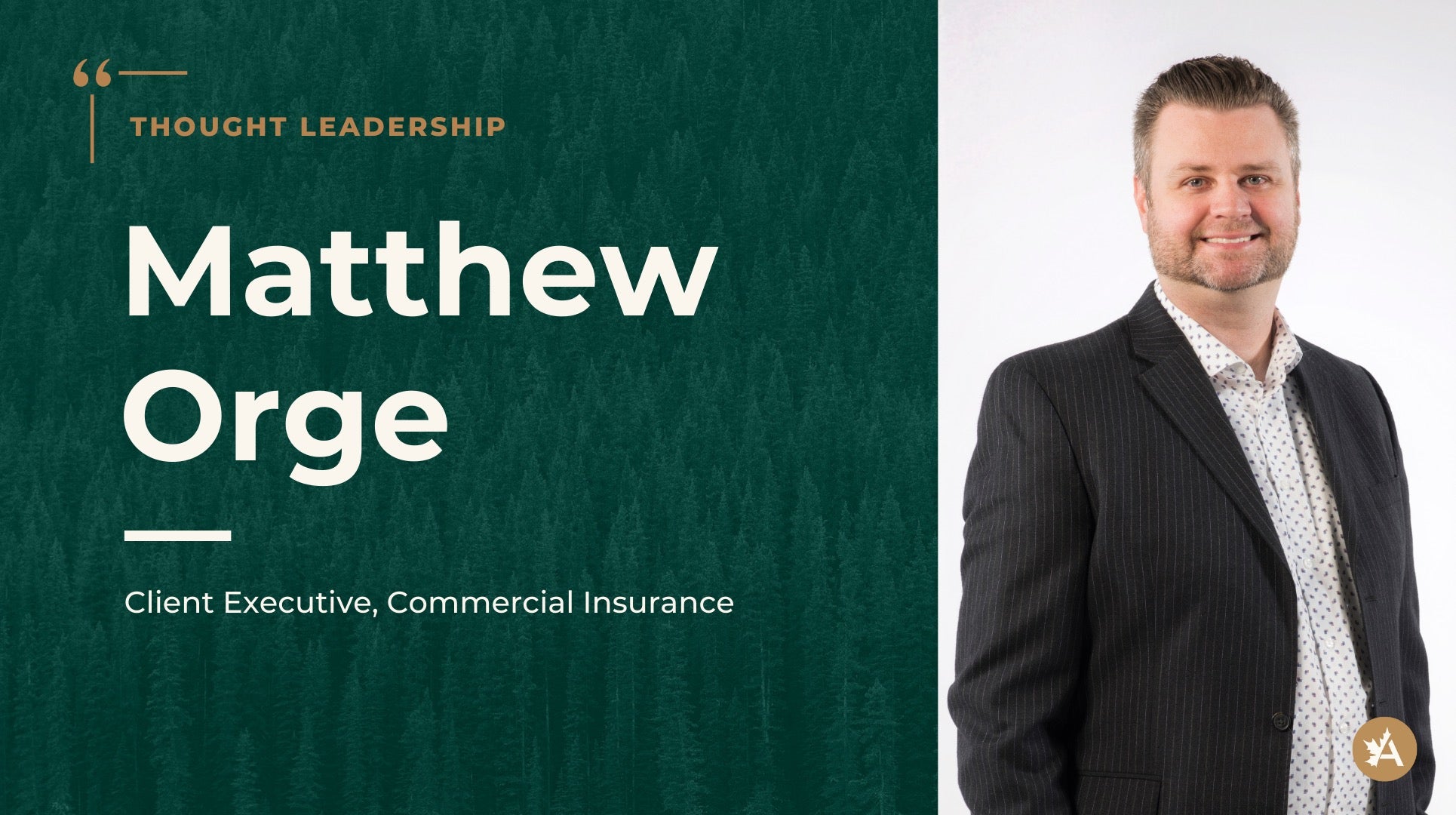 Matthew Orge, Client Executive for Commercial Insurance at Acera Insurance
