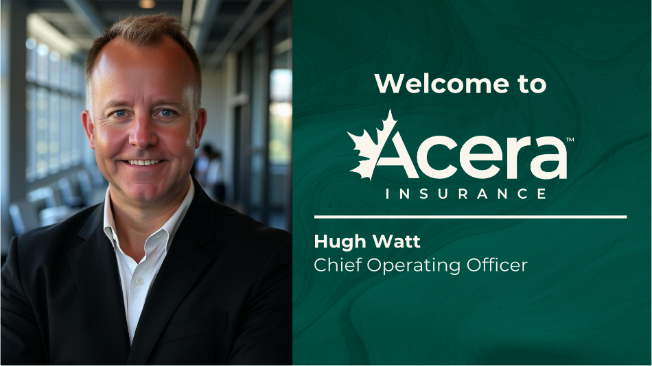 Acera Insurance welcomes Hugh Watt as Chief Operating Officer