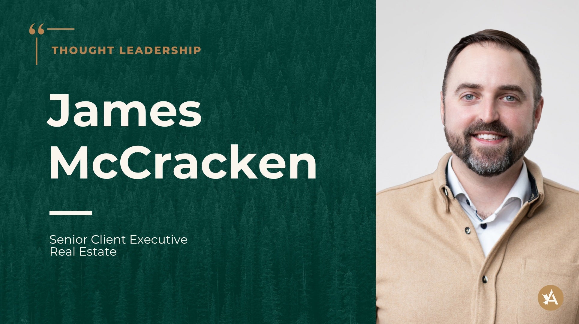 Professional headshot of James McCracken, Senior Client Executive, Real Estate, featured in a “Thought Leadership” promotional graphic. The left side of the image has a dark green forest background with bold white text stating his name and title, while the right side displays his smiling portrait.